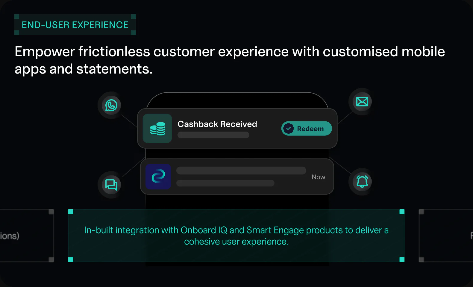 End-User Experience — customised mobile apps and statements